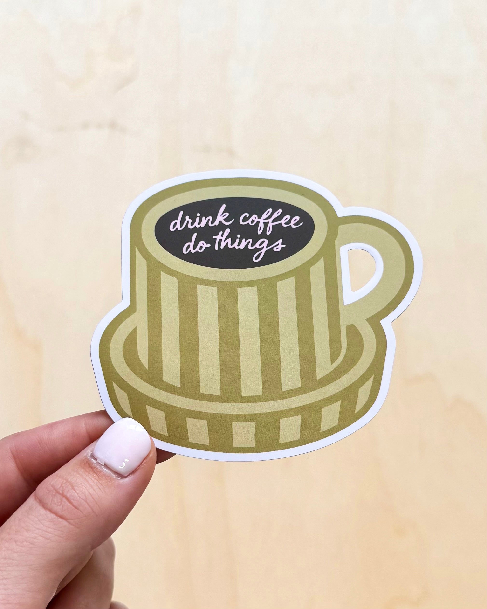 Drink Coffee