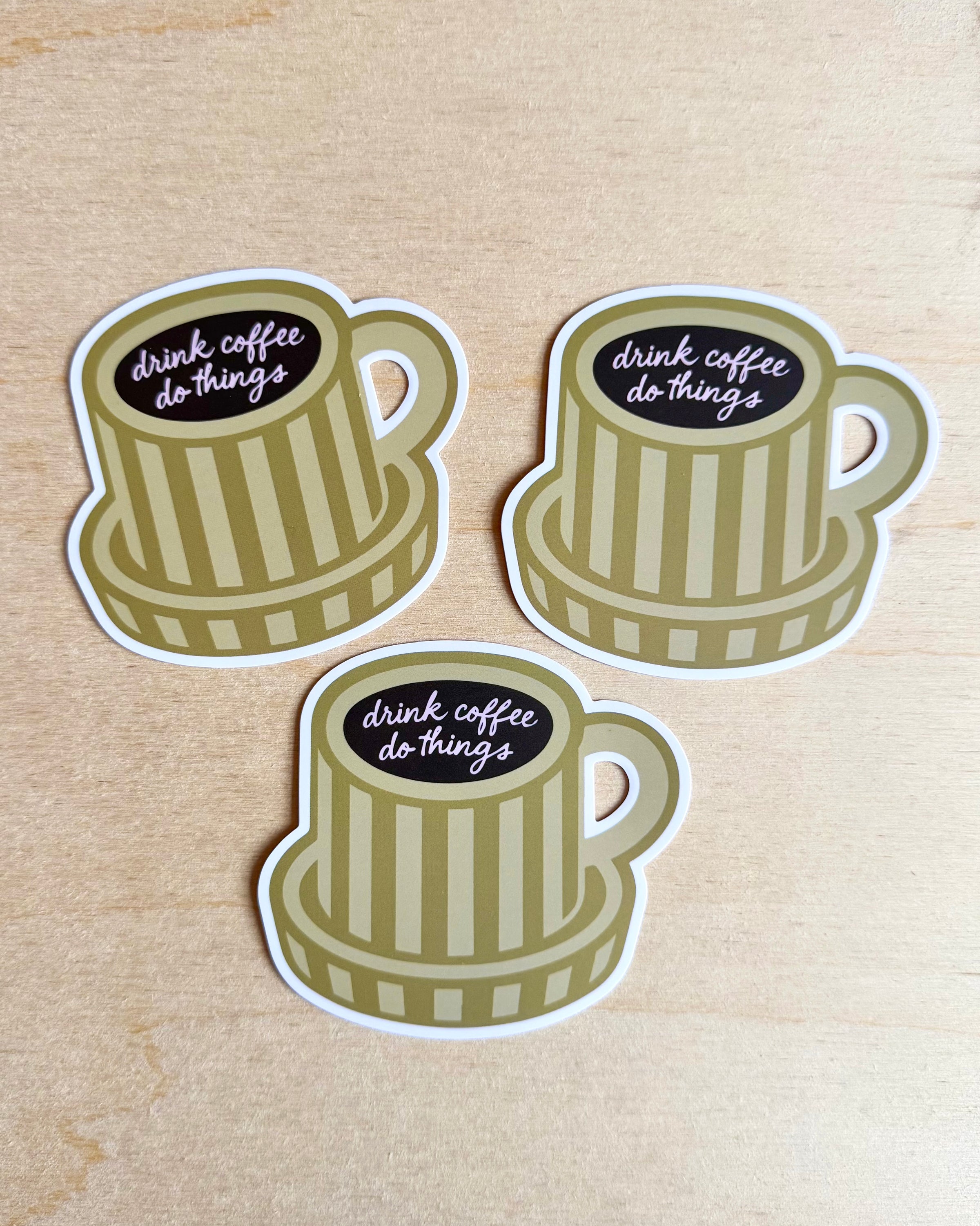 Drink Coffee